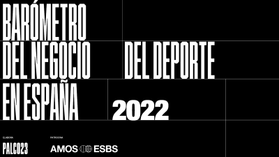 Presentación del Barómetro del Negocio del Deporte 2022